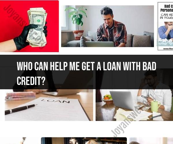 Assistance for Getting a Loan with Bad Credit