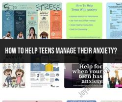 Assisting Teens in Managing Anxiety: Strategies