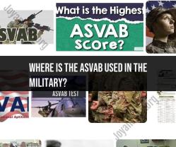 ASVAB Usage in the Military: Assessing Aptitude