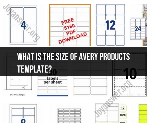 Avery Products Template Size: Understanding Dimensions