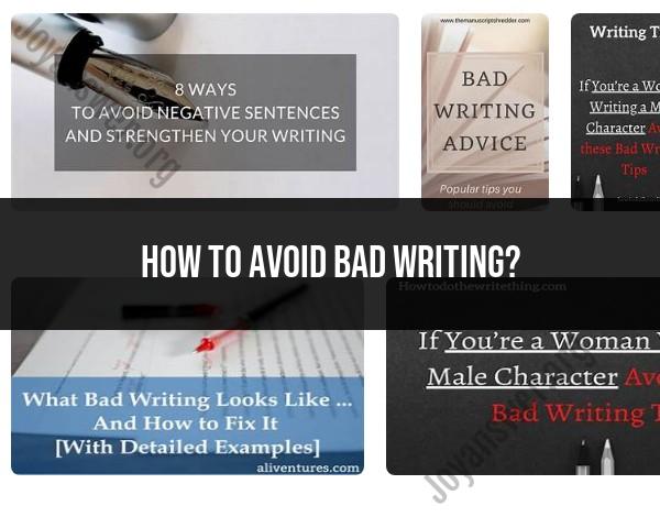 Avoiding Poor Writing: Tips for Quality Content
