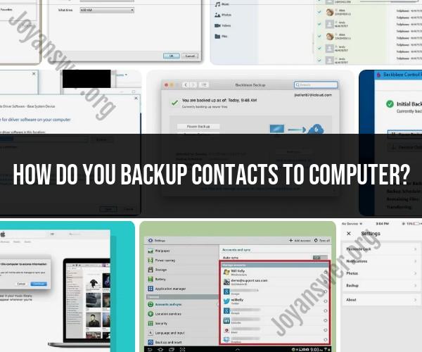 Backing Up Contacts to Your Computer: Step-by-Step Instructions