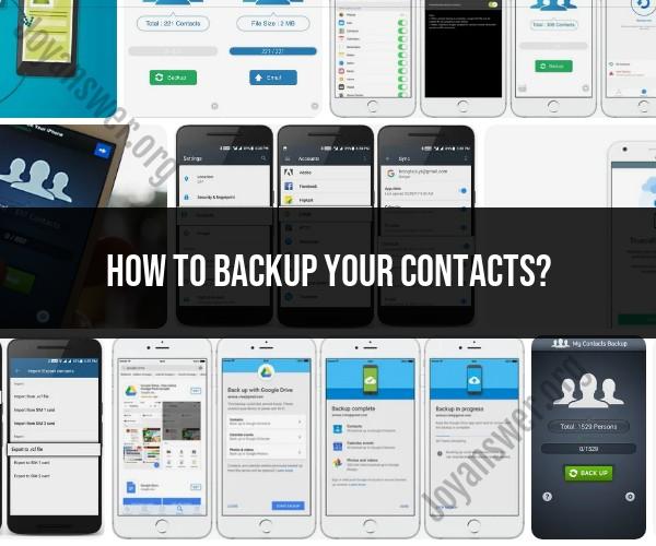 Backing Up Your Contacts: Ensuring Data Safety