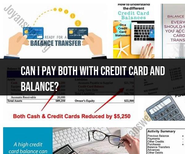 Balancing Act: Paying with Both Credit Card and Account Balance