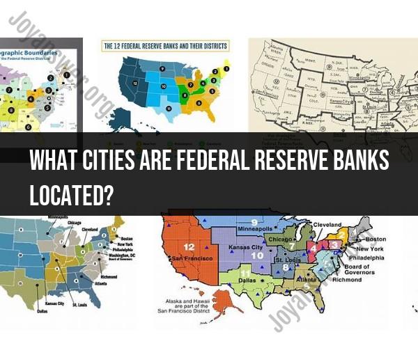 Banking at the Core: Locations of Federal Reserve Banks