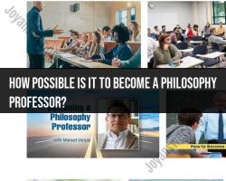 Becoming a Philosophy Professor: Possibilities and Pathways