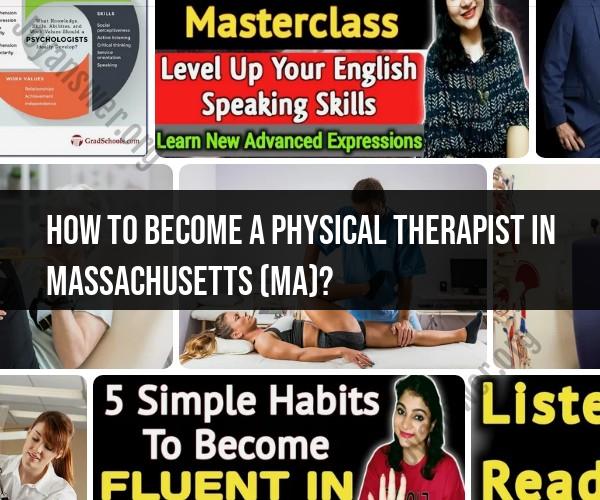 Becoming a Physical Therapist in Massachusetts (MA): Step-by-Step Guide