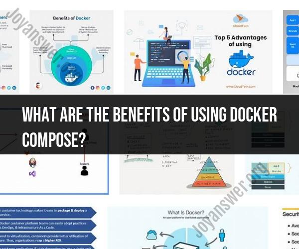 Benefits of Adopting Docker Compose in Development