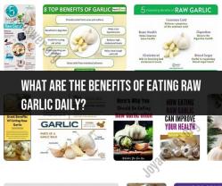 Benefits of Daily Raw Garlic Consumption: Health Advantages