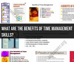 Benefits of Effective Time Management Skills: Achieve More, Stress Less