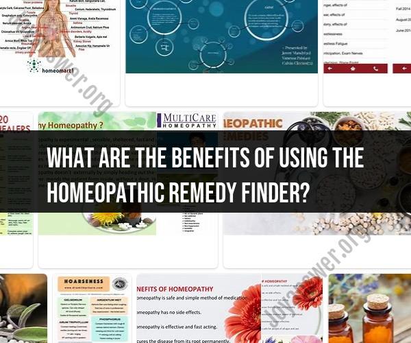 Benefits of Using a Homeopathic Remedy Finder