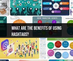Benefits of Using Hashtags: Enhancing Social Media Reach