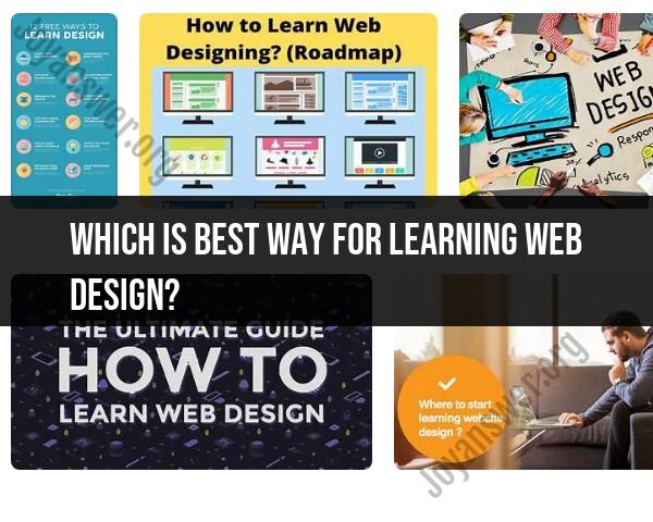 Best Approach for Learning Web Design: Optimal Learning Methods