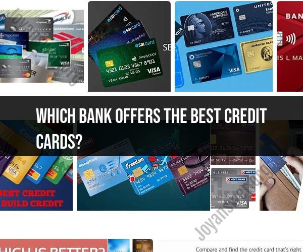 Best Credit Card Offers: Choosing the Right One