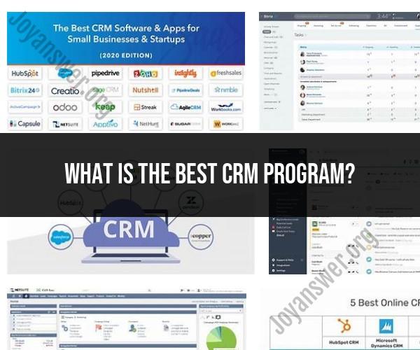 Best CRM Programs for Businesses: Software Recommendations