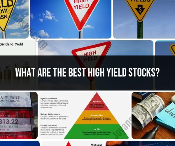 Best High-Yield Stocks: Top Investment Opportunities