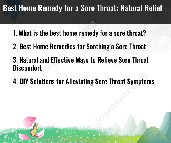 Best Home Remedy for a Sore Throat: Natural Relief