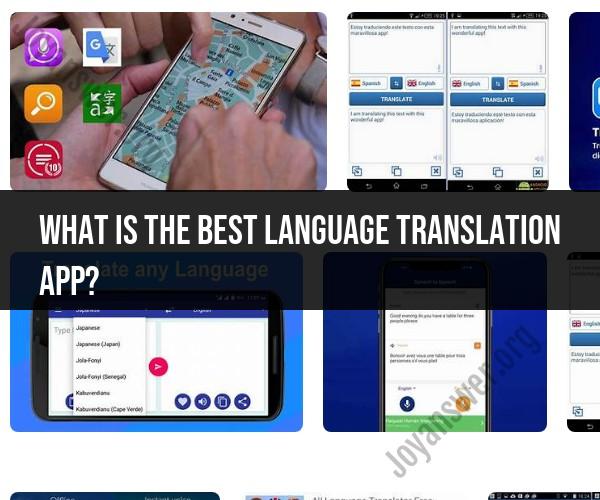 Best Language Translation App: Features and Recommendations