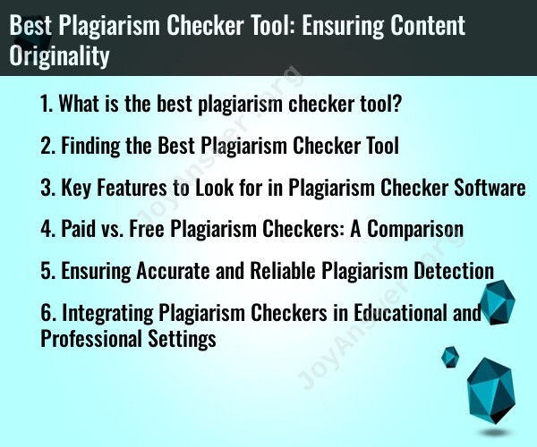 Best Plagiarism Checker Tool: Ensuring Content Originality