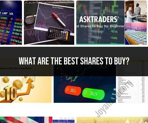 Best Shares to Buy: Investment Tips and Strategies