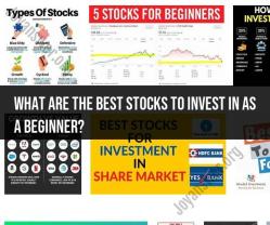 Best Stocks for Beginners: Where to Start Your Investment Journey