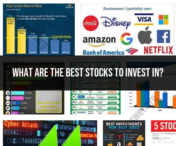 Best Stocks to Invest In: Making Informed Investment Choices