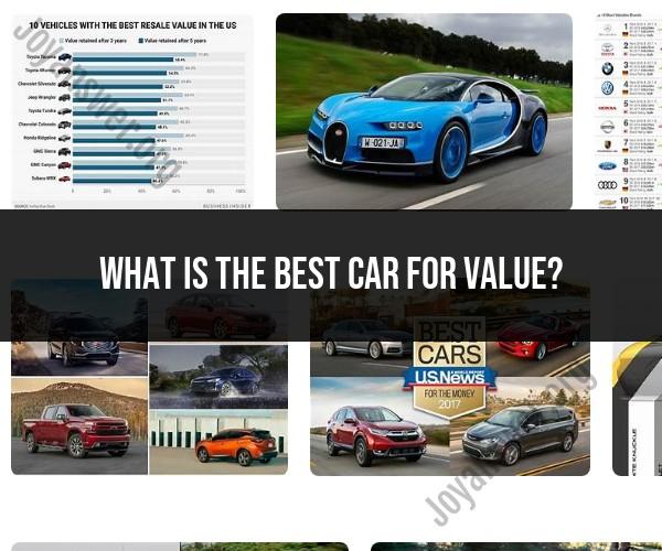 Best Value Cars: Making Informed Choices
