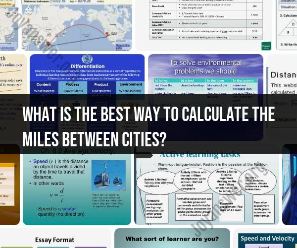 Best Way to Calculate Miles Between Cities: Efficient Travel Planning