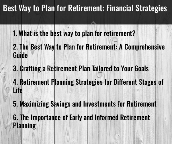 Best Way to Plan for Retirement: Financial Strategies