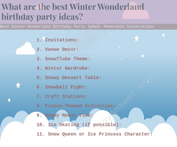 Best Winter Wonderland Birthday Party Ideas: Memorable Celebrations