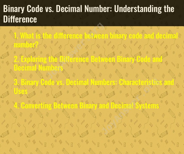 Binary Code vs. Decimal Number: Understanding the Difference