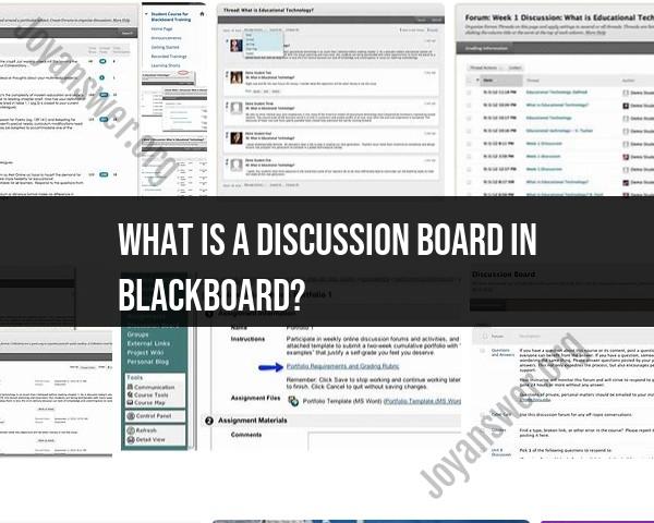 Blackboard Discussion Board: Engaging Online Conversations