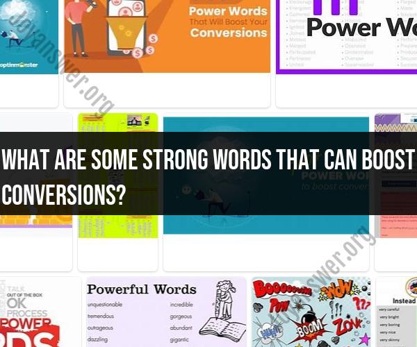 Boosting Conversions: Powerful Words for Effective Communication
