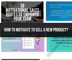Boosting Sales Motivation for New Products: Proven Strategies