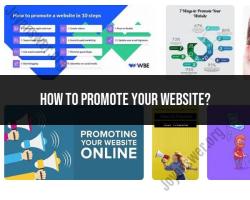 Boosting Your Online Presence: Strategies to Promote Your Website
