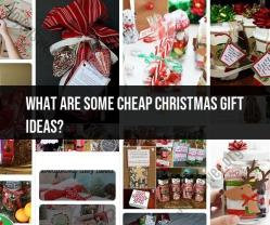 Budget-Friendly Christmas Gift Ideas: Thoughtful and Affordable