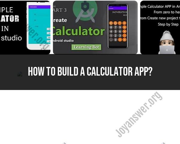 Building a Calculator App: Development Process