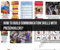 Building Communication Skills with Preschoolers: Practical Tips