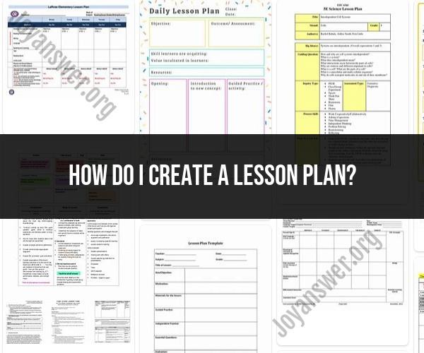 Building Comprehensive Lesson Plans: A Step-by-Step Guide