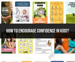 Building Confidence in Kids: Parenting Approaches