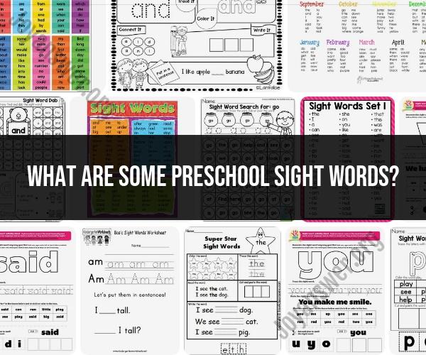Building Literacy in Preschool: Common Sight Words for Young Readers