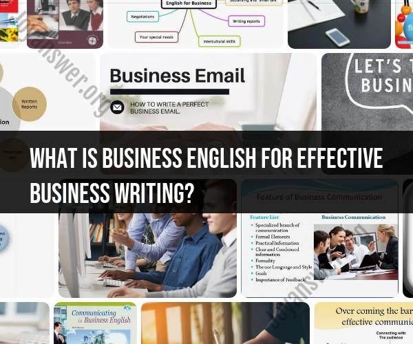 Business English for Effective Business Writing: Communication Enhancement