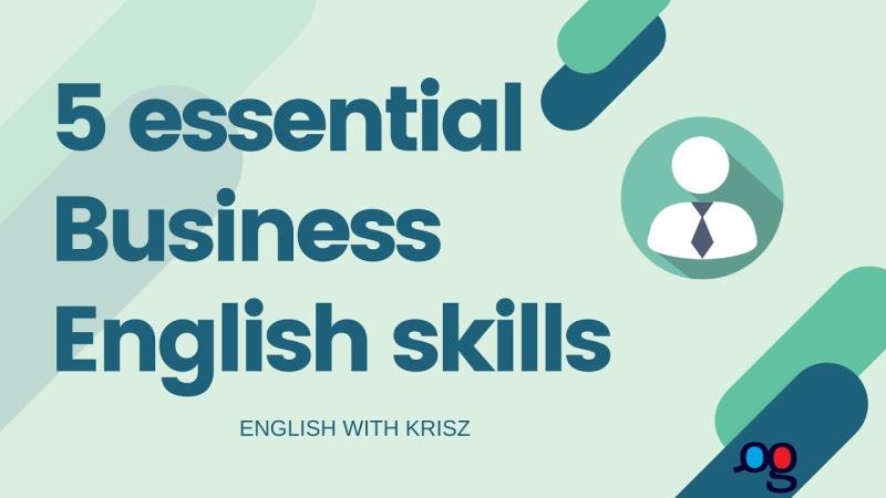 Business Language Skills: Professional Communication Abilities