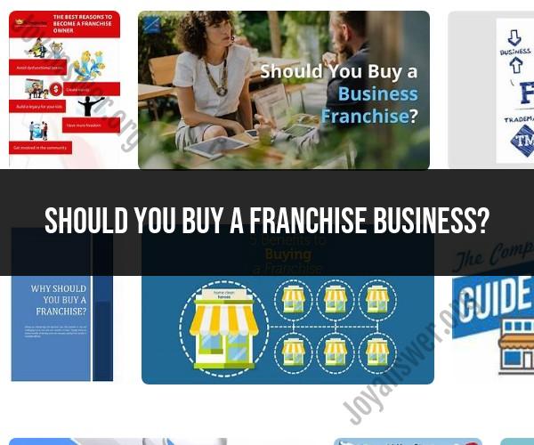 Buying a Franchise Business: Is It the Right Choice?