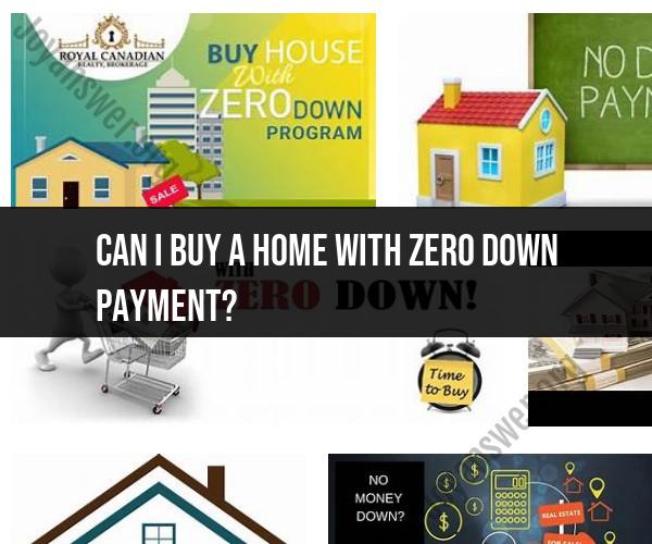 Buying a Home with Zero Down Payment: Options and Considerations