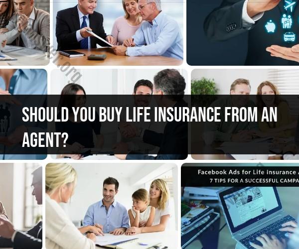 Buying Life Insurance: Agent or No Agent?