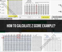 Calculating a Z-Score: An Example and Explanation
