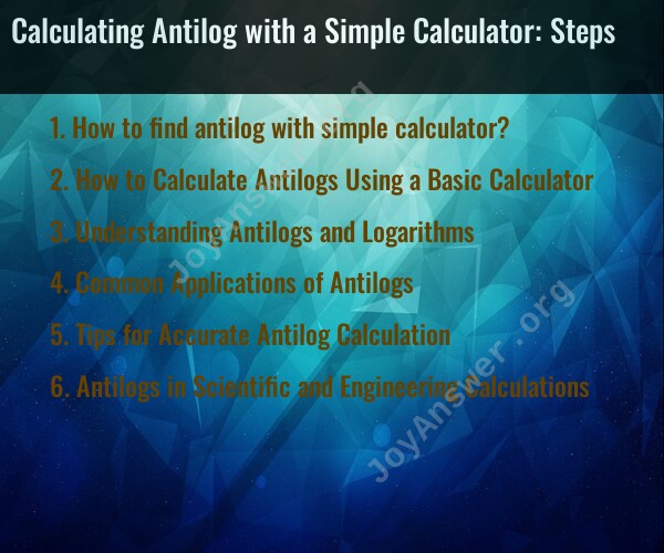 Calculating Antilog with a Simple Calculator: Steps