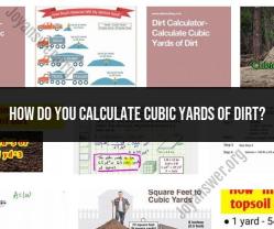 Calculating Cubic Yards of Dirt: A Practical Measurement Guide