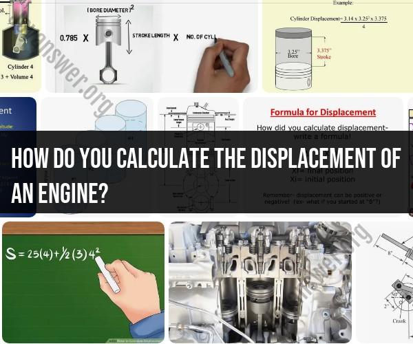 Calculating Engine Displacement: Automotive Engineering